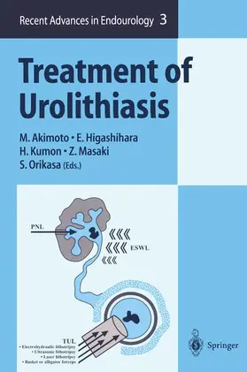 Akimoto / Higashihara / Orikasa |  Treatment of Urolithiasis | Buch |  Sack Fachmedien