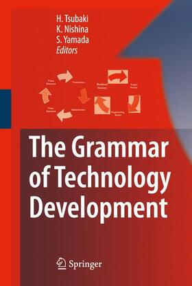 Tsubaki / Yamada / Nishina |  The Grammar of Technology Development | Buch |  Sack Fachmedien