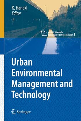 Hanaki |  Urban Environmental Management and Technology | Buch |  Sack Fachmedien