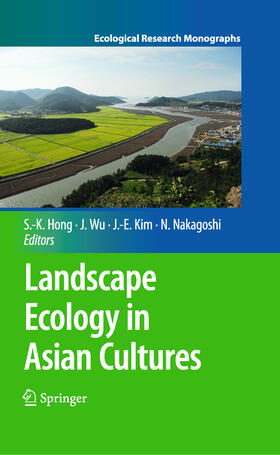 Hong / Nakagoshi / Wu |  Landscape Ecology in Asian Cultures | eBook | Sack Fachmedien