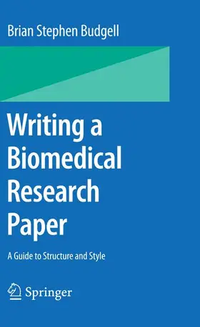 Budgell |  Writing a Biomedical Research Paper | Buch |  Sack Fachmedien