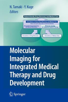 Kuge / Tamaki |  Molecular Imaging for Integrated Medical Therapy and Drug Development | Buch |  Sack Fachmedien