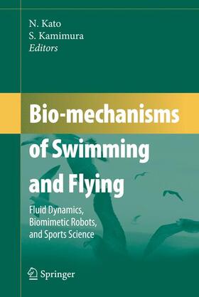 Kamimura / Kato |  Bio-mechanisms of Swimming and Flying | Buch |  Sack Fachmedien
