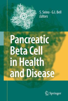Bell / Seino |  Pancreatic Beta Cell in Health and Disease | Buch |  Sack Fachmedien