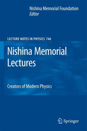 Nishina Memorial Foundation |  Nishina Memorial Lectures | Buch |  Sack Fachmedien