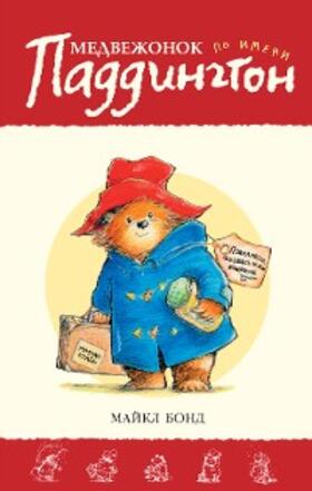 Bond |  A Bear called Paddington | eBook | Sack Fachmedien