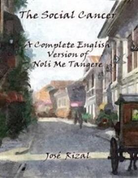 Rizal |  The Social Cancer: A Complete English Version of Noli Me Tangere | eBook | Sack Fachmedien