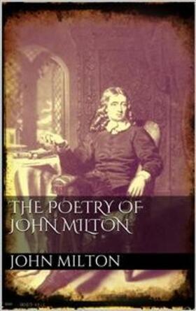Milton |  The poetry of John Milton | eBook | Sack Fachmedien