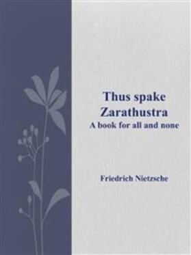 Nietzsche |  Thus spake Zarathustra | eBook | Sack Fachmedien