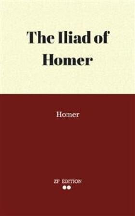 Homer |  The Iliad of Homer | eBook | Sack Fachmedien