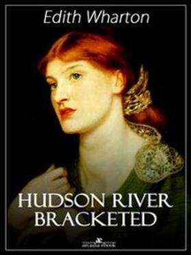 Wharton |  Hudson River Bracketed | eBook | Sack Fachmedien