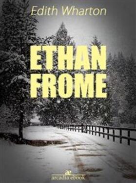 Wharton |  Ethan Frome | eBook | Sack Fachmedien