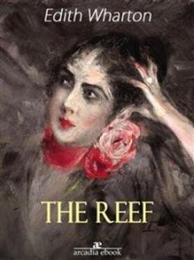 Wharton |  The Reef | eBook | Sack Fachmedien