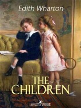 Wharton |  The Children | eBook | Sack Fachmedien