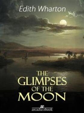 Wharton |  Glimpses of the Moon | eBook | Sack Fachmedien