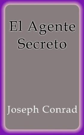 Conrad |  El Agente Secreto | eBook | Sack Fachmedien