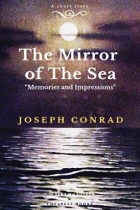 Conrad |  The Mirror of the Sea | eBook | Sack Fachmedien