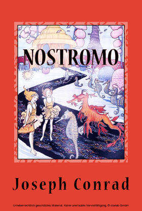 Conrad |  Nostromo (A Tale of the Seaboard) | eBook | Sack Fachmedien