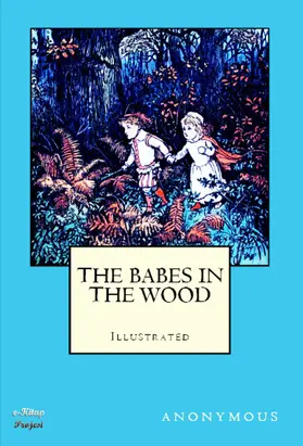 Anonymus |  The Babes in the Wood | eBook | Sack Fachmedien