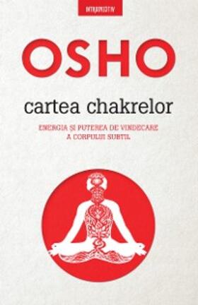 Osho |  OSHO - Cartea Chakrelor | eBook | Sack Fachmedien