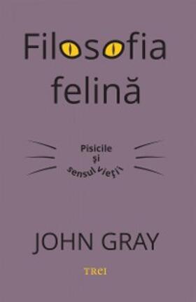 Gray |  Filosofia felina | eBook | Sack Fachmedien