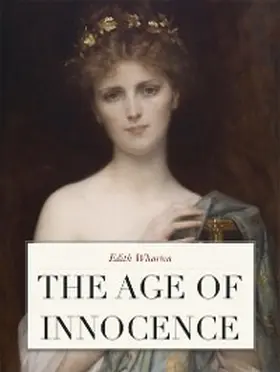 Wharton |  The Age of Innocence | eBook | Sack Fachmedien