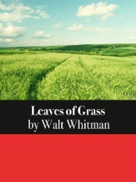 Whitman |  Leaves of Grass | eBook | Sack Fachmedien