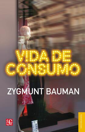 Bauman / Rosenberg / Arrambide |  Vida de consumo | eBook | Sack Fachmedien