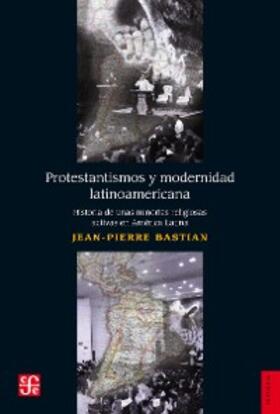 Bastian / Calderón |  Protestantismos y modernidad latinoamerican | eBook | Sack Fachmedien