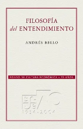 Bello |  Filosofía del entendimiento | eBook | Sack Fachmedien