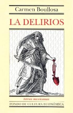 Boullosa |  La Delirios | eBook | Sack Fachmedien
