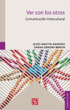 Martín-Barbero / Corona Berkin |  Ver con los otros | eBook | Sack Fachmedien