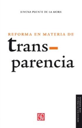 Puente de la Mora | La reforma en materia de transparencia | E-Book | sack.de