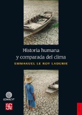 Le Roy Ladurie / Arenas Marquet / Barreiro Isabel |  Historia humana y comparada del clima | eBook | Sack Fachmedien