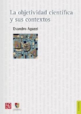 Agazzi |  La objetividad científica y sus contextos | eBook | Sack Fachmedien