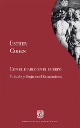 Cohen |  Con el diablo en el cuerpo. Filósofos y Brujas en el Renacimiento | eBook | Sack Fachmedien