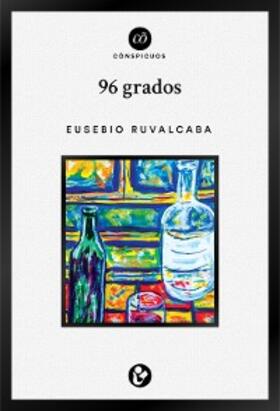 Ruvalcaba |  96 grados | eBook | Sack Fachmedien