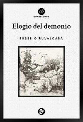 Ruvalcaba |  Elogio del demonio | eBook | Sack Fachmedien