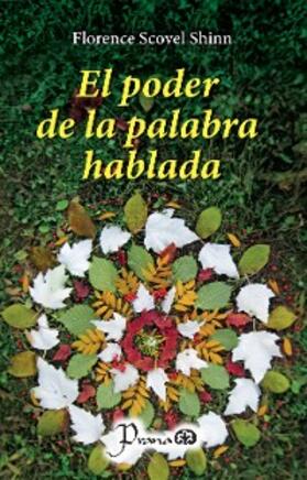 Shinn |  El poder de la palabra hablada | eBook | Sack Fachmedien