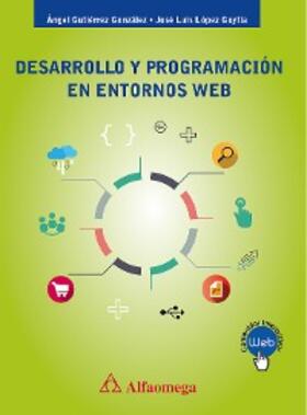 Gutiérrez / López |  Desarrollo y programación en entornos web | eBook | Sack Fachmedien