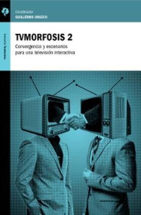 Orozco / Gómez Rodríguez / Acosta Urquidi | TVMorfosis 2 | E-Book | sack.de