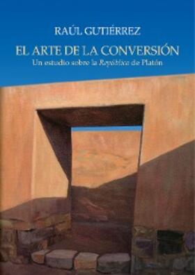 Gutiérrez |  El arte de la conversión | eBook | Sack Fachmedien