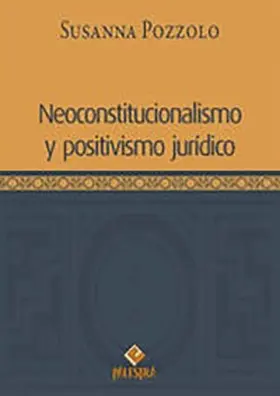 Pozzolo |  Neoconstitucionalismo y positivismo jurídico | eBook | Sack Fachmedien