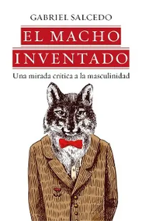 Salcedo |  El macho inventado | eBook | Sack Fachmedien