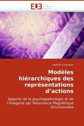 Chambon |  Modèles hiérarchiques des représentations d¿actions | Buch |  Sack Fachmedien