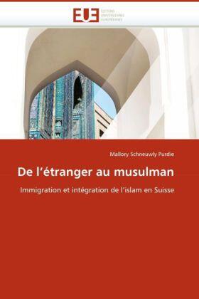 Schneuwly Purdie |  De l''étranger au musulman | Buch |  Sack Fachmedien