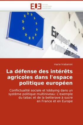 Hrabanski |  La défense des intérêts agricoles dans l''espace politique européen | Buch |  Sack Fachmedien