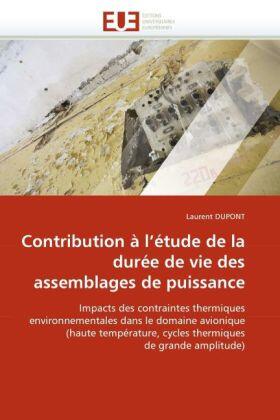 Dupont |  Contribution à l''étude de la durée de vie des assemblages de puissance | Buch |  Sack Fachmedien