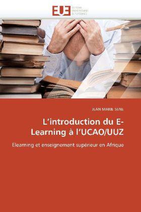 Sene |  L¿introduction du E-Learning à l¿UCAO/UUZ | Buch |  Sack Fachmedien