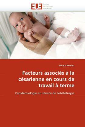 Roman |  Facteurs associés à la césarienne en cours de travail à terme | Buch |  Sack Fachmedien